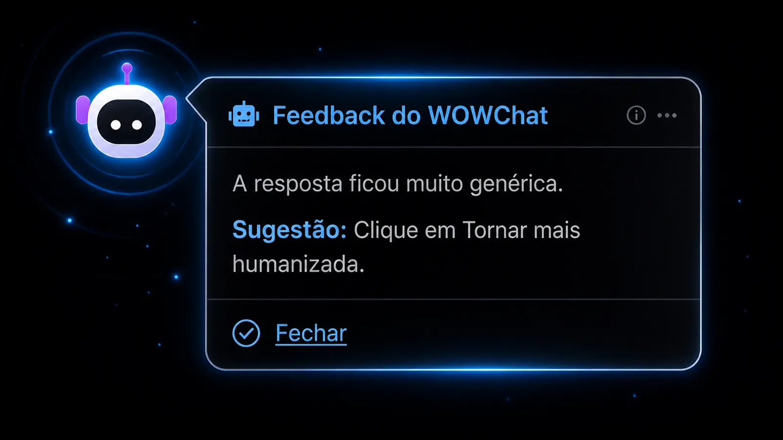 Feedback azul do WOWChat indicando comunicação fria na resposta escrita pelo atendente.